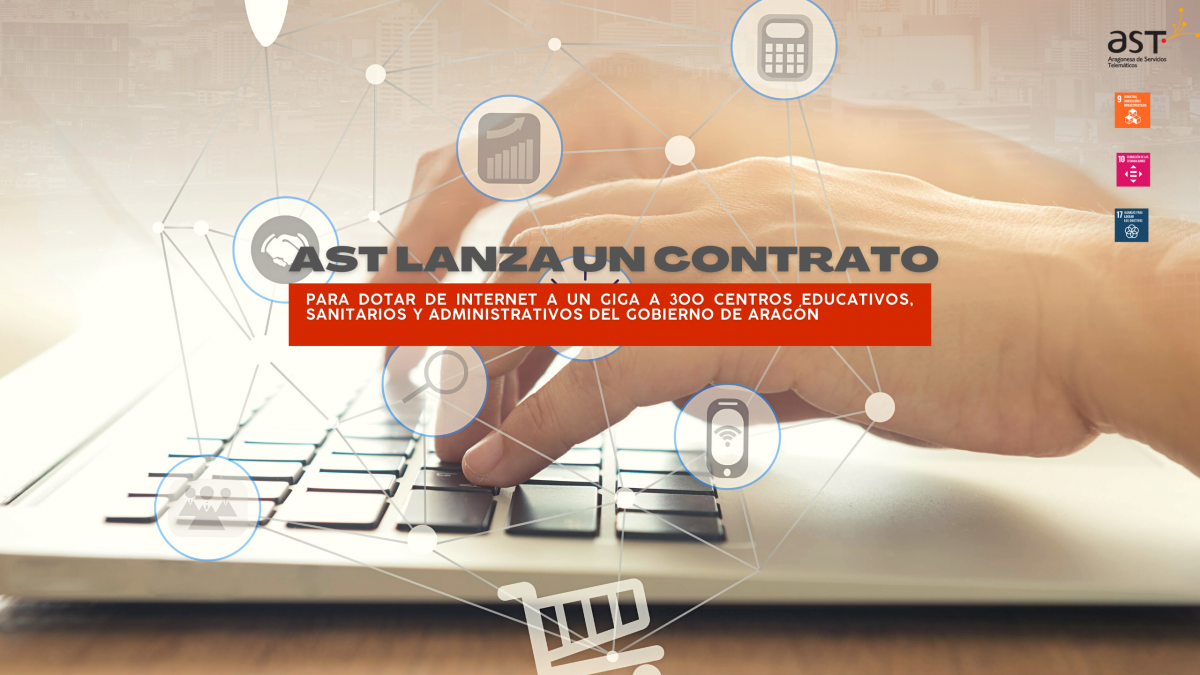 AST lanza el contrato para dotar de internet a un giga a 300 centros educativos, sanitarios y administrativos del Gobierno de Aragón